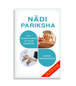 Nadi Pariksha : The Sacred Science of Pulse Diagnosis - Kindle Edition - Image 2